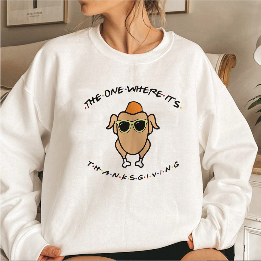 The One Where It's Thanksgiving Sweatshirt