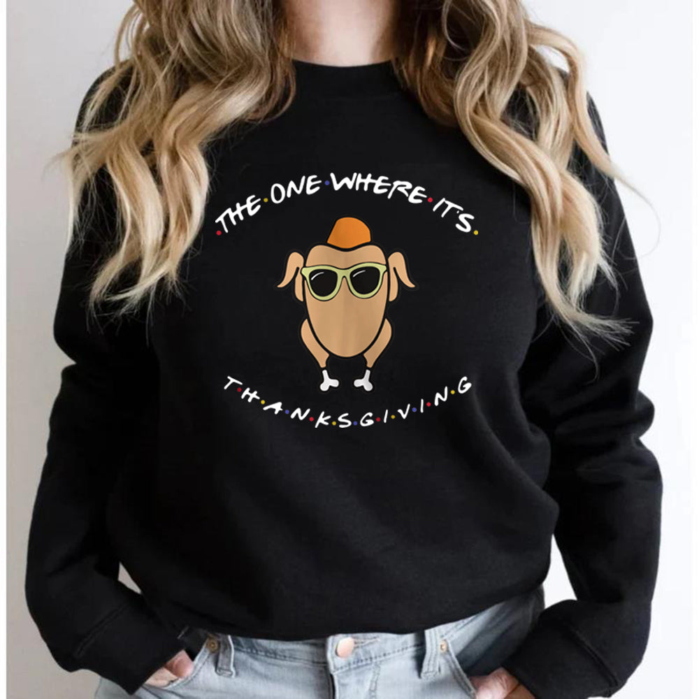 The One Where It's Thanksgiving Sweatshirt