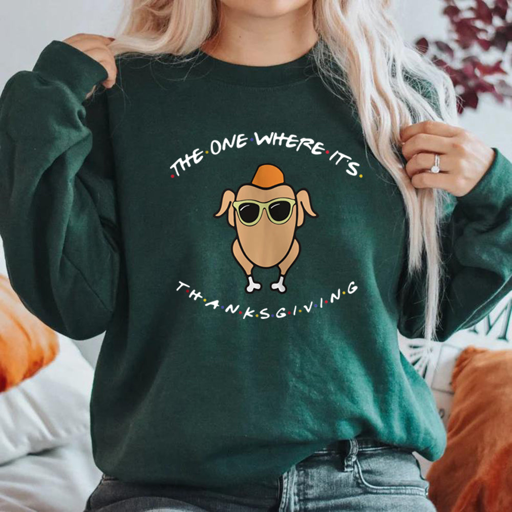 The One Where It's Thanksgiving Sweatshirt